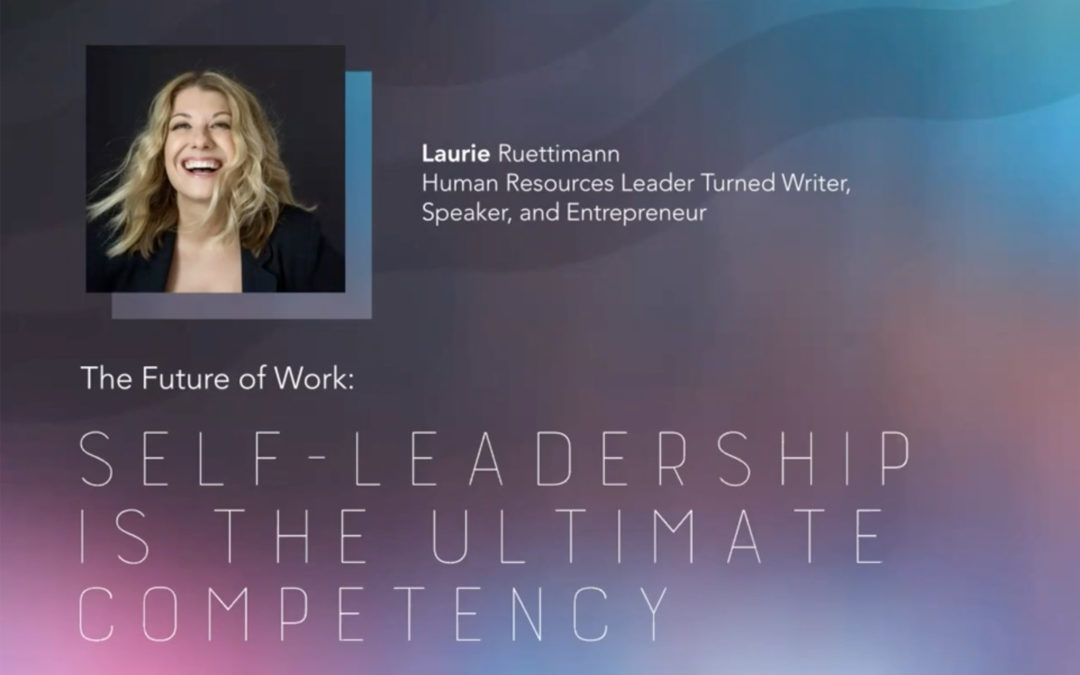 Episode 5: The Future of Work: Self-Leadership is The Ultimate Competency